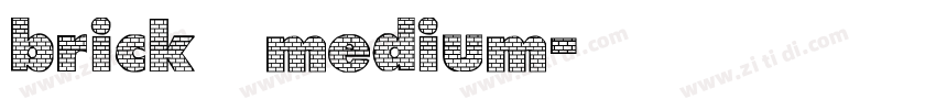 brick medium字体转换